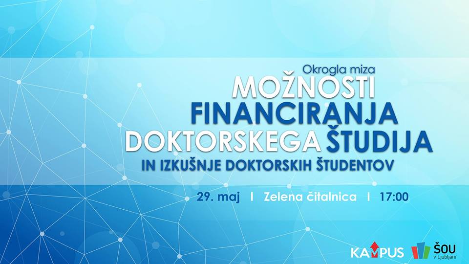 Možnosti financiranja doktorskega študija in izkušnje doktorskih študentov