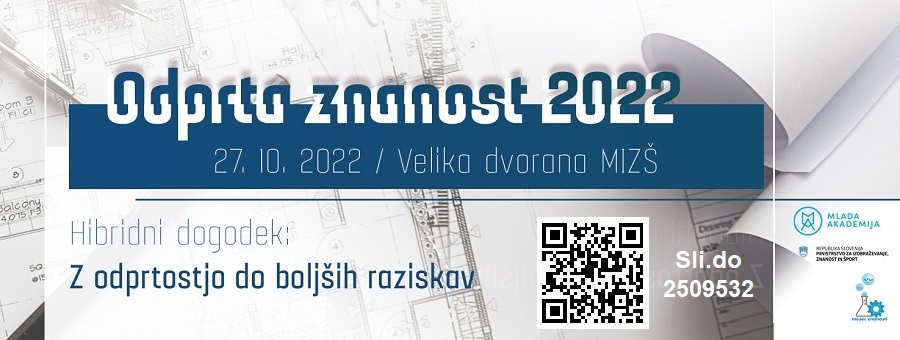 Hibridni dogodek: Odprta znanost 2022 –  z odprtostjo do boljših raziskav | Hybrid event: Open Science 2022 – Openness to Better Research